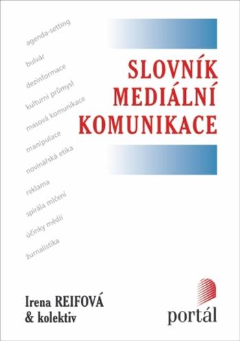 Slovník mediální komunikace - Irena Reifová - e-kniha