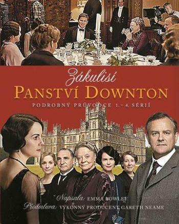 Zákulisí Panství Downton - Rowleyová Emma