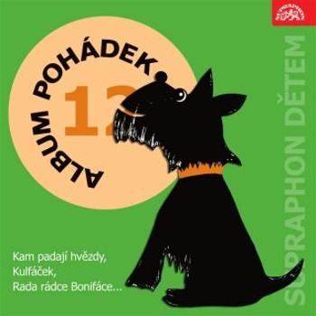 Album pohádek "Supraphon dětem" 12. (Kam padají hvězdy, Kulfáček, Rada rádce Bonifáce aj.) - Josef Jarolímek - audiokniha
