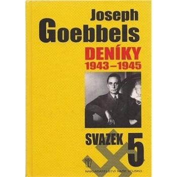 Joseph Goebbels Deníky 1945-1945: Svazek 5 (978-80-206-1002-7)