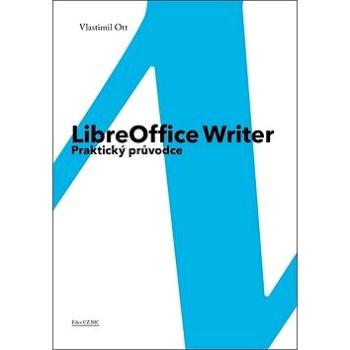 LibreOffice Writer: Praktický průvodce (978-80-904248-9-0)