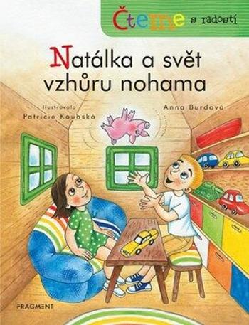 Čteme s radostí – Natálka a svět vzhůru nohama - Anna Burdová