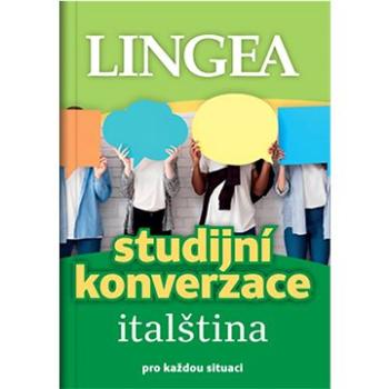 Studijní konverzace italština: pro každou situaci (978-80-7508-712-6)