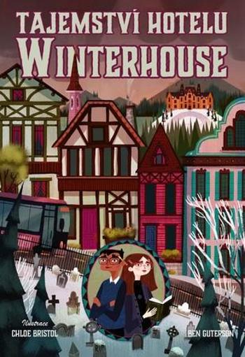 Tajemství hotelu Winterhouse - Guterson Ben