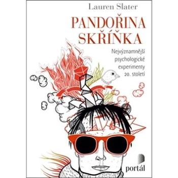 Pandořina skříňka: Nejvýznamnější psychologické experimenty 20. století (978-80-262-1468-7)