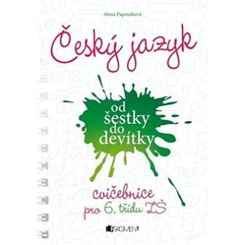 Český jazyk od šestky do devítky Cvičebnice pro 6. třídu ZŠ (978-80-253-4109-4)