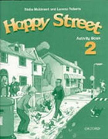 Happy Street 2 Activity Book - Stella Maidment, Lorena Roberts