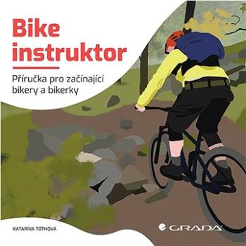 Bike instruktor (978-80-271-3470-0)