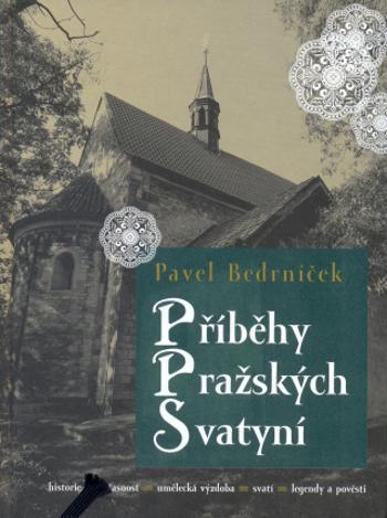 Příběhy pražských svatyní - Pavel Bedrníček - e-kniha