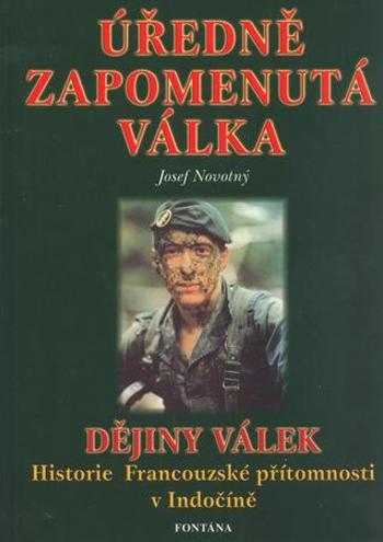 Úředně zapomenutá válka - Novotný Josef