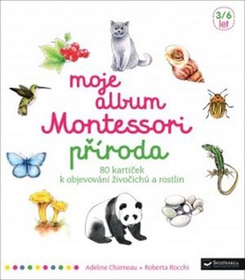 Moje album Montessori Příroda - Rocchi Roberta