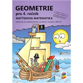 Geometrie pro 4. ročník: Matýskova matematika (978-80-7600-240-1)