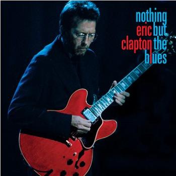 Clapton Eric: Nothing But The Blues (Limited Edition) (2x LP + 2x CD + Bluray) - LP-CD-Blu-ray (9362487955)