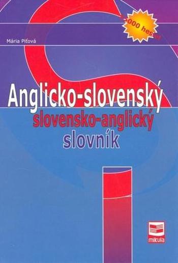 Anglicko - slovenský slovensko - anglický slovník - Piťová Mária