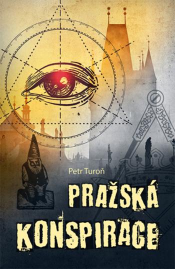 Pražská konspirace - Petr Turoň - e-kniha