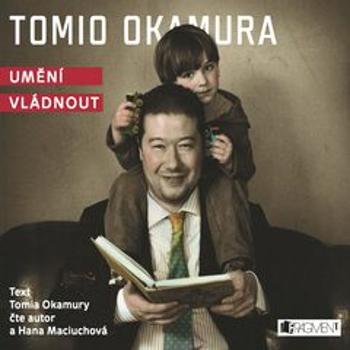 Umění vládnout - Tomio Okamura - audiokniha