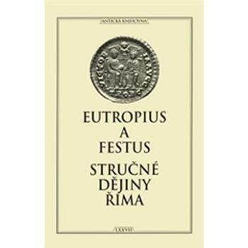 Stručné dějiny Říma (978-80-86410-55-5)