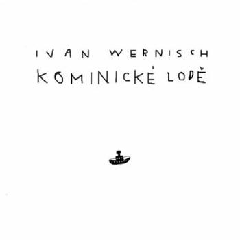 Kominické lodě - Ivan Wernisch - audiokniha