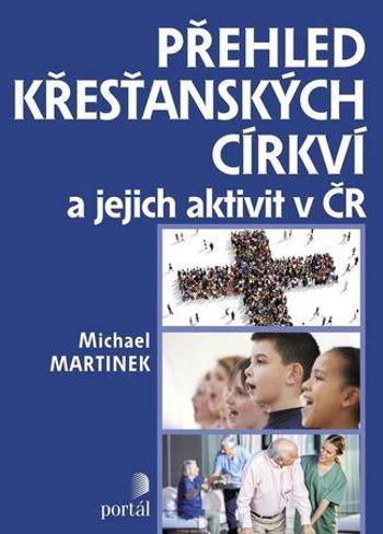 Přehled křesťanských církví - Martinek Michael