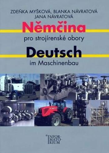 Němčina pro strojírenské obory/Deutsch im Maschinenbau - Myšková Zdeňka
