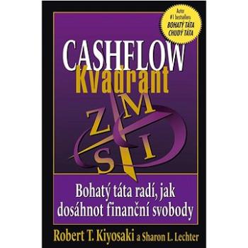 Cashflow Kvadrant: Bohatý táta radí, jak dosáhnout finanční svobody (978-80-242-7867-4)