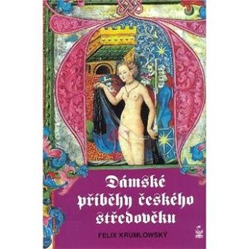 Dámské příběhy českého středověku (978-80-722-9099-4)