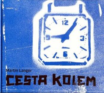 Cesta kolem - Martin Langer