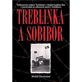 Treblinka a Sobibór (978-80-86493-33-6)