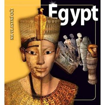 Egypt: Na vlastní oči (978-80-7529-875-1)
