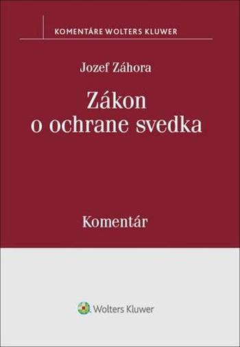 Zákon o ochrane svedka - Záhora Jozef