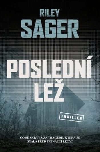 Poslední lež - Riley Sager