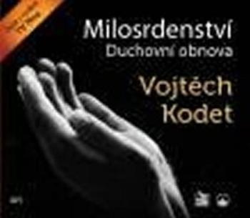 Milosrdenství - Duchovní obnova - CDmp3 - Vojtěch Kodet - audiokniha