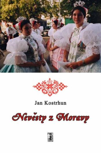 Nevěsty z Moravy - Jan Kostrhun - e-kniha