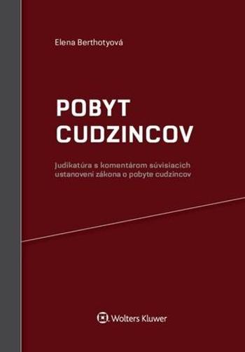 Pobyt cudzincov - Berthotyová Elena