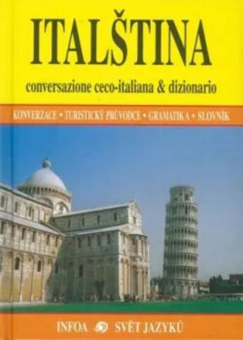 Italština - Konverzace, turistický průvodce, gramatika, slovník - Jana Navrátilová
