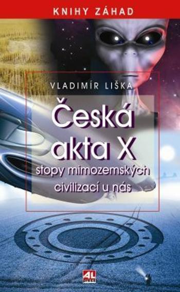 Česká akta X - Vladimír Liška - e-kniha