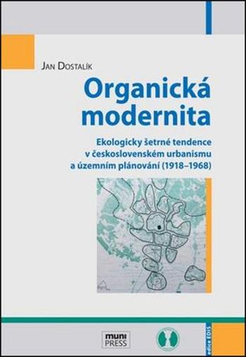 Organická modernita - Dostalík Jan