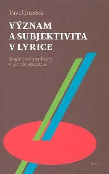 Význam a subjektivita v lyrice - Jiráček Pavel