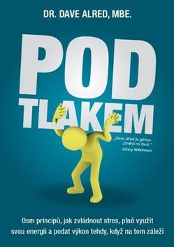 Pod tlakem - Dave Alred