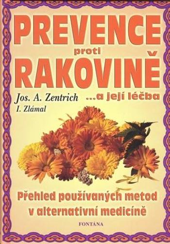 Prevence proti rakovině - Zentrich Josef A.