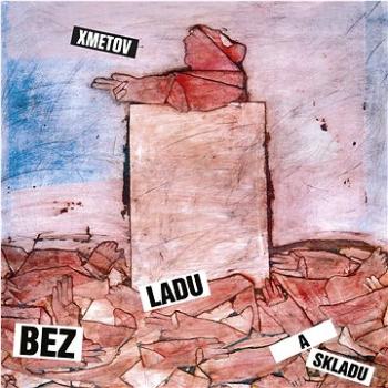 Bez ladu a skladu: Xmetov - LP (911825-1)