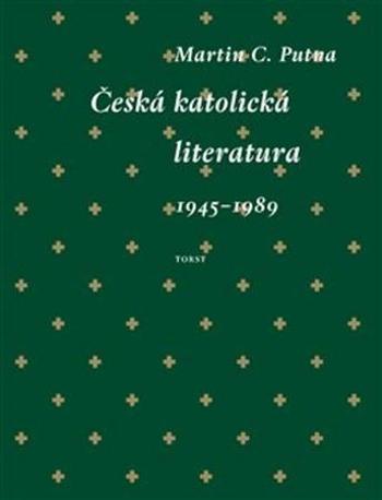 Česká katolická literatura - Putna Martin C.