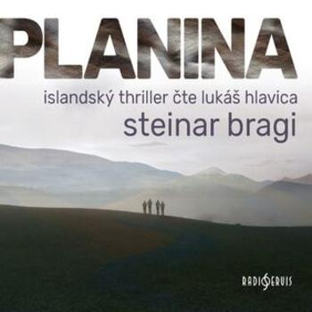 Planina - Steinar Bragi - audiokniha