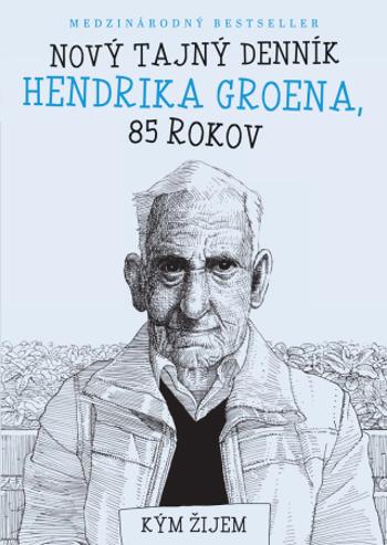 Nový tajný denník Hendrika Groena (SK) - Hendrik Groen - e-kniha