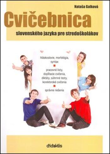 Cvičebnica slovenského jazyka pre stredoškolákov - Nataša Galková