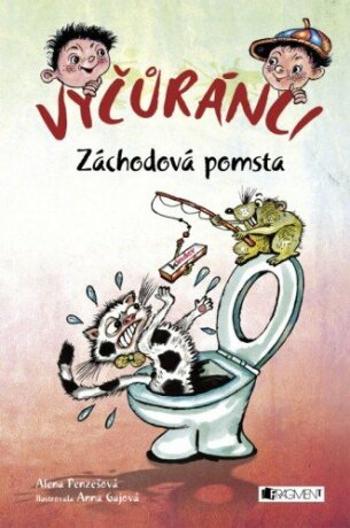 Vyčůránci – Záchodová pomsta - Alena Penzešová - e-kniha