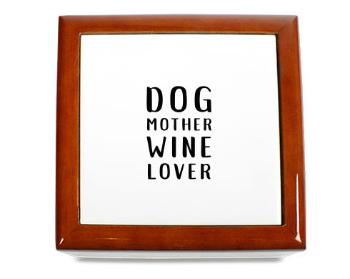 Dřevěná krabička Dog mother wine lover