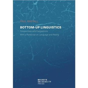 Bottom-up Linguistics (978-80-210-9433-8)