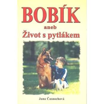 Bobík aneb Život s pytlákem (978-80-8079-092-9)