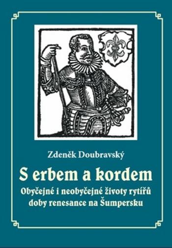 S erbem a kordem - Doubravský Zdeněk